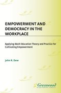 Empowerment and Democracy in the Workplace