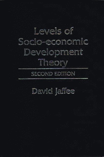 David Jaffee - Levels of Socio-economic Development Theory, E-bok. Tillgänglighet: Lägg i varukorg