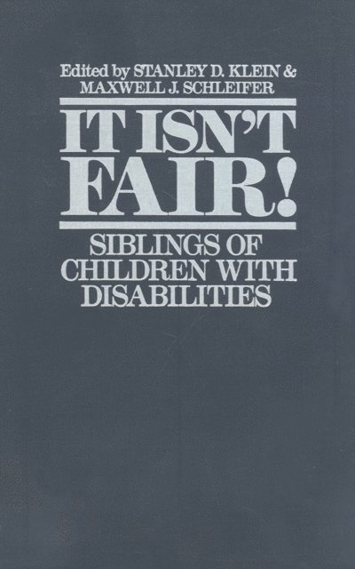 Stanley D. Klein, Maxwell J. Schleifer - It Isn't Fair!, E-bok