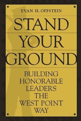 Evan H. Offstein - Stand Your Ground, Häftad. Tillgänglighet: Lägg i varukorg