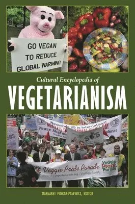 Margaret Puskar-Pasewicz - Cultural Encyclopedia of Vegetarianism, Inbunden. Tillgänglighet: Lägg i varukorg