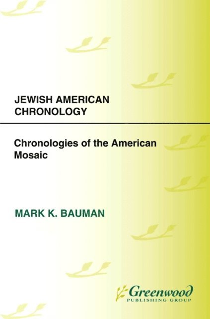 Mark K. Bauman - Jewish American Chronology, E-bok