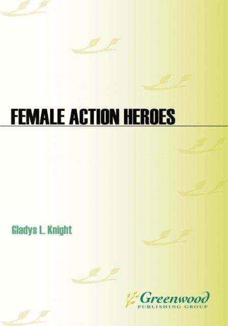 Gladys L. Knight - Female Action Heroes, E-bok