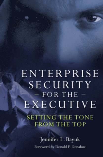 Jennifer Bayuk - Enterprise Security for the Executive, E-bok. Tillgänglighet: Lägg i varukorg
