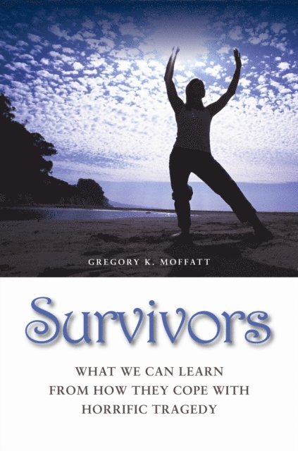 Gregory K. Moffatt - Survivors, E-bok