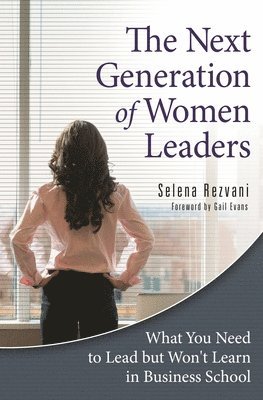 Selena Rezvani - Next Generation of Women Leaders, Inbunden