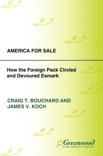 Craig T. Bouchard, James V. Koch - America for Sale, E-bok