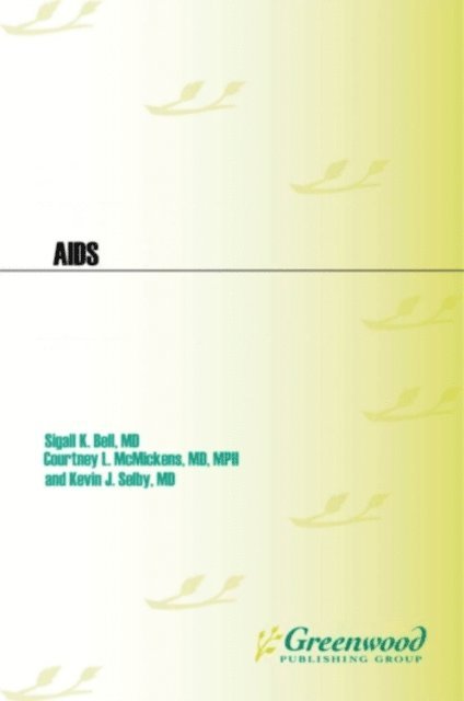 Sigall K. Bell, Kevin J. Selby, Courtney McMickens - AIDS, E-bok