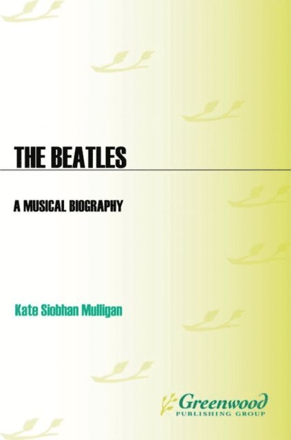 Kate Siobhan Mulligan - Beatles, E-bok