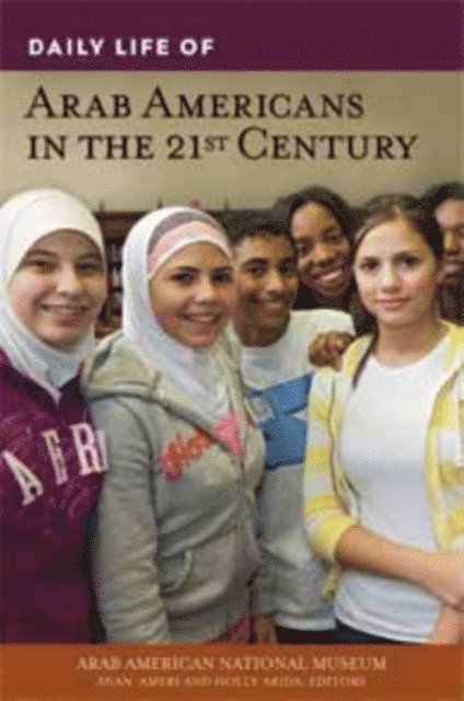 Anan Ameri, Holly Arida - Daily Life of Arab Americans in the 21st Century, E-bok