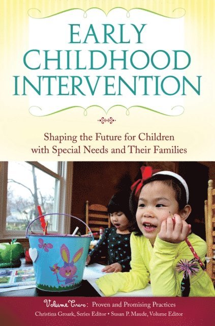 Christina J. Groark, Steven M. Eidelman, Susan Maude, Louise Kaczmarek - Early Childhood Intervention, E-bok
