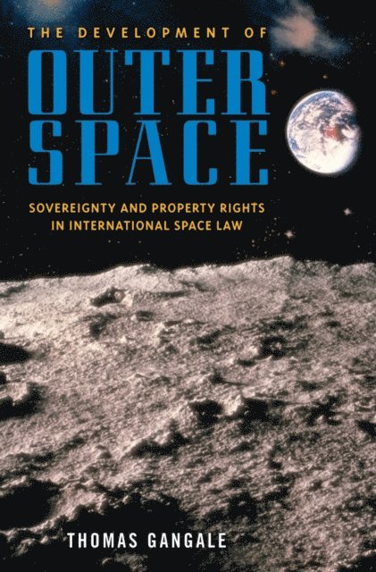 Thomas Gangale - Development of Outer Space, E-bok