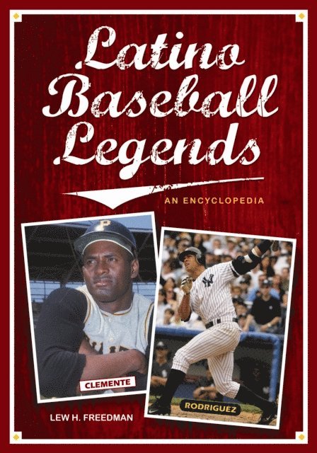 Lew Freedman - Latino Baseball Legends, E-bok