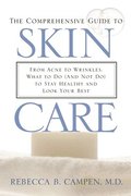 The Comprehensive Guide to Skin Care