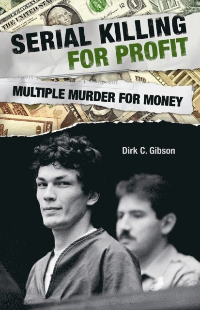 Dirk C. Gibson - Serial Killing for Profit, E-bok. Tillgänglighet: Lägg i varukorg