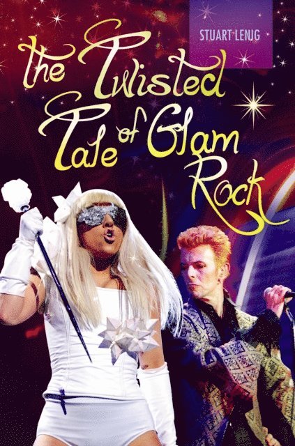 Stuart Lenig - Twisted Tale of Glam Rock, E-bok