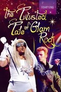 Twisted Tale of Glam Rock