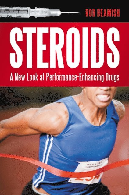 Rob Beamish - Steroids, E-bok