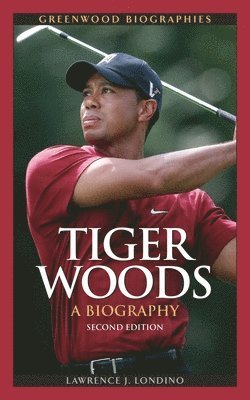 Lawrence J. Londino - Tiger Woods, Inbunden
