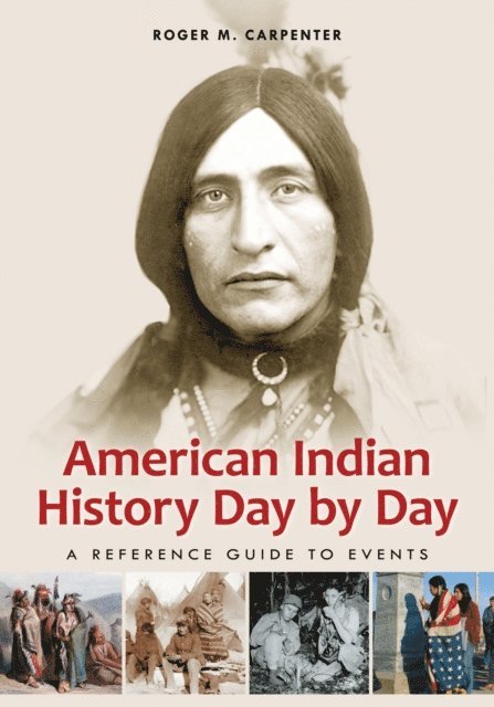 Roger M. Carpenter - American Indian History Day by Day, E-bok