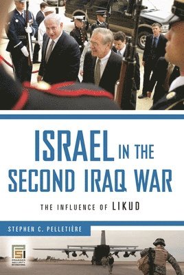 Stephen C. Pelletière - Israel in the Second Iraq War, Inbunden