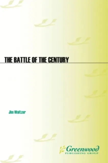 Jim Waltzer - Battle of the Century, E-bok. Tillgänglighet: Lägg i varukorg