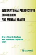 International Perspectives on Children and Mental Health [2 volumes]
