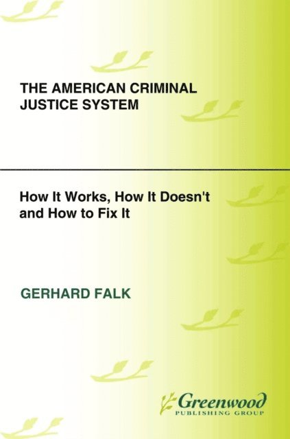Gerhard Falk - American Criminal Justice System, E-bok