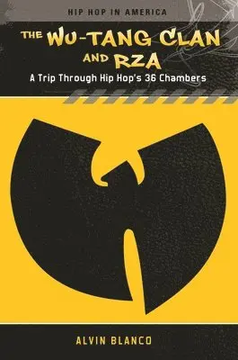 Alvin Blanco - Wu-Tang Clan and RZA, Inbunden. Tillgänglighet: Lägg i varukorg