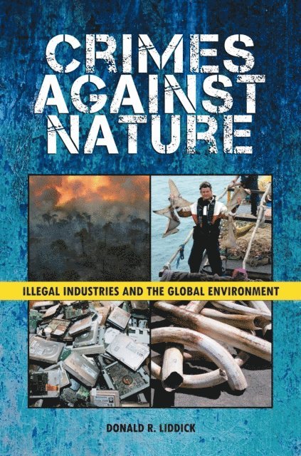 Donald R. Liddick - Crimes Against Nature, E-bok