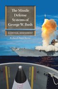 Missile Defense Systems of George W. Bush