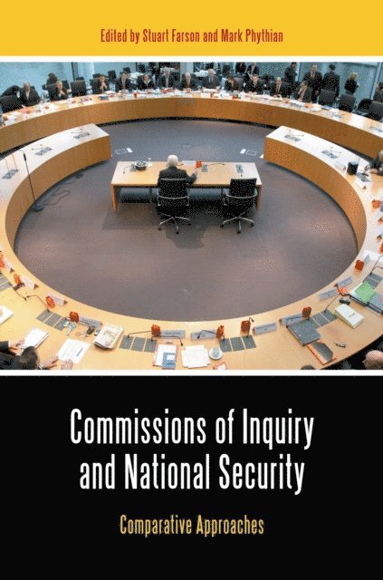 Stuart Farson, Mark Phythian - Commissions of Inquiry and National Security, E-bok