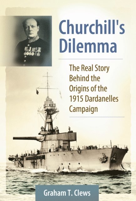 Graham T. Clews - Churchill's Dilemma, E-bok