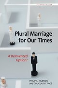 Plural Marriage for Our Times