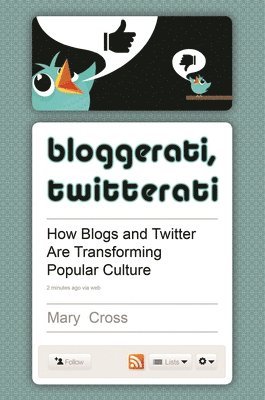 Mary Cross - Bloggerati, Twitterati, Inbunden