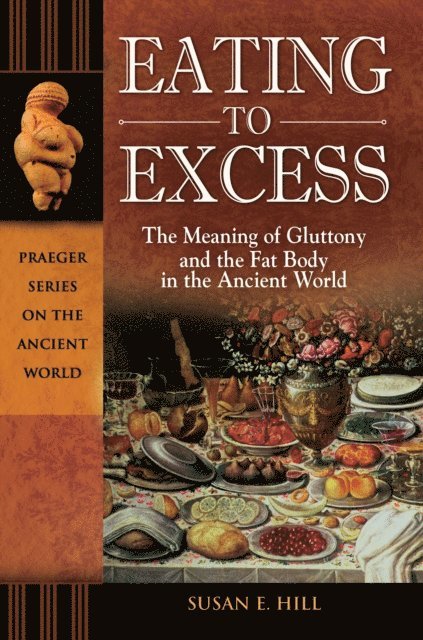 Susan E. Hill - Eating to Excess, E-bok