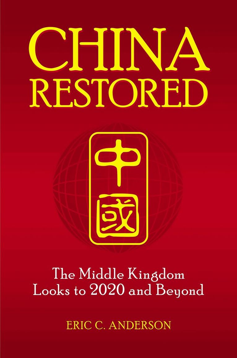 Eric C. Anderson - China Restored, Inbunden