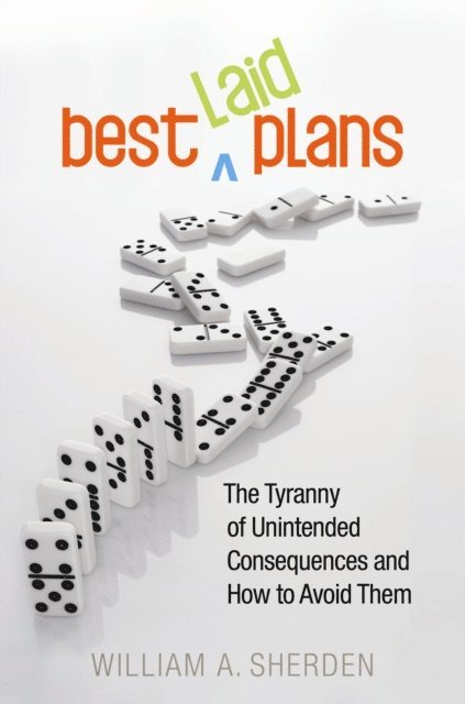 William A. Sherden - Best Laid Plans, E-bok