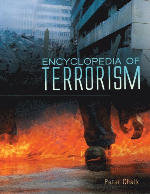 Peter Chalk - Encyclopedia of Terrorism, E-bok