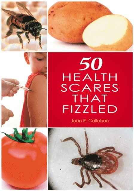 Joan R. Callahan - 50 Health Scares That Fizzled, E-bok