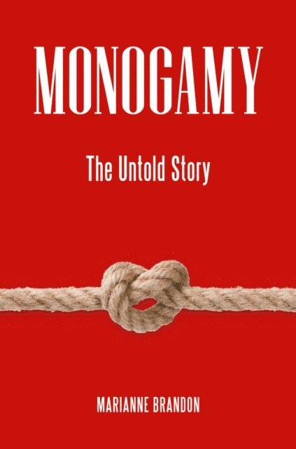 Marianne Brandon Ph.D - Monogamy, E-bok