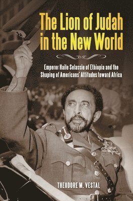 Theodore M. Vestal Ph.D. - Lion of Judah in the New World, Inbunden. Tillgänglighet: Lägg i varukorg