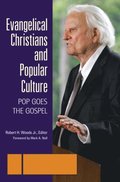 Evangelical Christians and Popular Culture