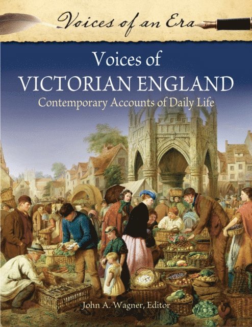 John A. Wagner - Voices of Victorian England, E-bok