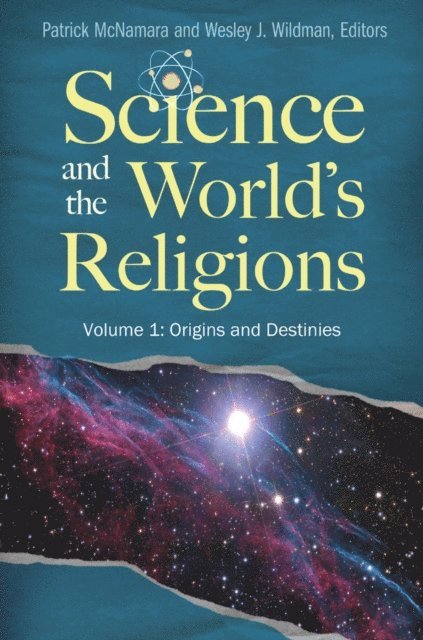 Patrick McNamara Ph.D., Wesley J. Wildman - Science and the World's Religions, E-bok