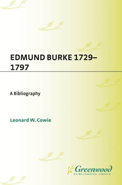 Leonard W. Cowie - Edmund Burke, 1729-1797, E-bok
