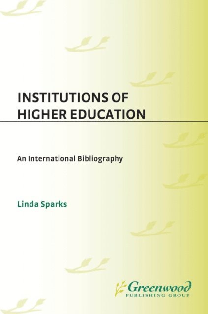 Linda Sparks - Institutions of Higher Education, E-bok