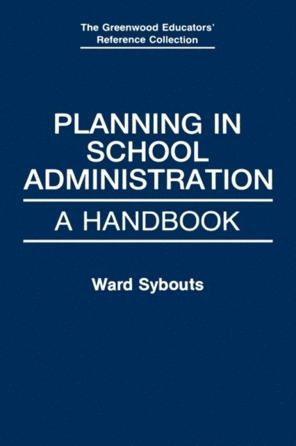 Ward Sybouts - Planning in School Administration, E-bok