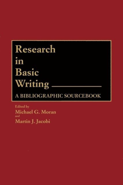 Martin Jacobi, Michael G. Moran - Research in Basic Writing, E-bok