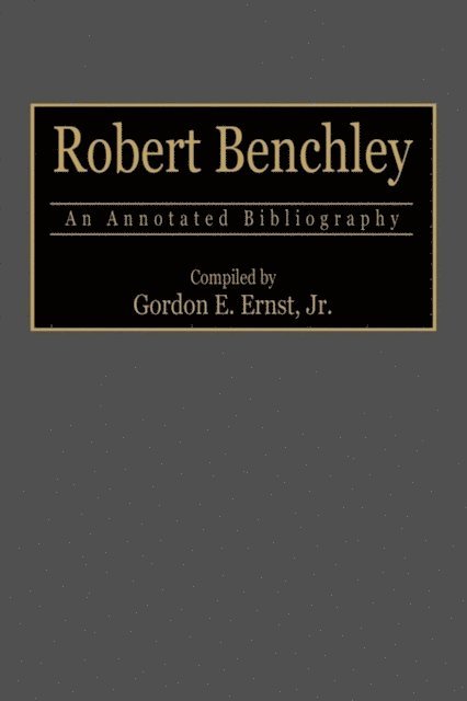 Gordon E. Ernst - Robert Benchley, E-bok